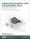 Engineering Graphics with SOLIDWORKS 2018 and Video Instruction cover