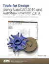 Tools for Design Using AutoCAD 2019 and Autodesk Inventor 2019 cover