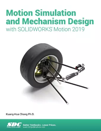 Motion Simulation & Mechanism Design with SOLIDWORKS Motion 2019 cover