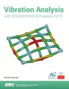 Vibration Analysis with SOLIDWORKS Simulation 2019 cover