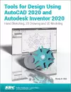 Tools for Design Using AutoCAD 2020 and Autodesk Inventor 2020 cover