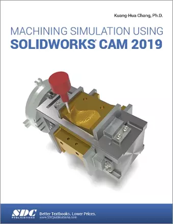 Machining Simulation Using SOLIDWORKS CAM 2019 cover