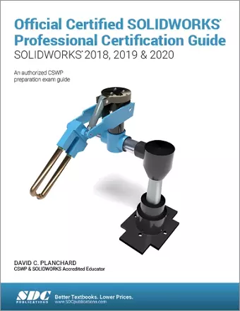 Official Certified SOLIDWORKS Professional Certification Guide (SOLIDWORKS 2018, 2019, & 2020) cover