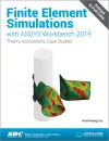 Finite Element Simulations with ANSYS Workbench 2019 cover