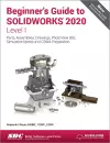 Beginner's Guide to SOLIDWORKS 2020 - Level I cover