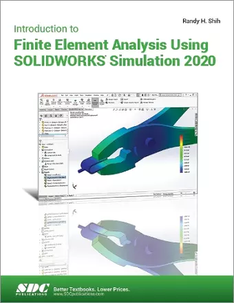 Introduction to Finite Element Analysis Using SOLIDWORKS Simulation 2020 cover
