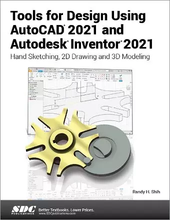 Tools for Design Using AutoCAD 2021 and Autodesk Inventor 2021 cover