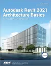Autodesk Revit 2021 Architecture Basics cover