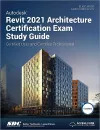 Autodesk Revit 2021 Architecture Certification Exam Study Guide cover