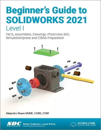 Beginner's Guide to SOLIDWORKS 2021 - Level I cover