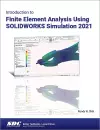 Introduction to Finite Element Analysis Using SOLIDWORKS Simulation 2021 cover