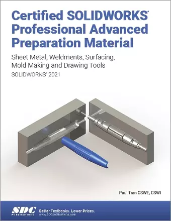 Certified SOLIDWORKS Professional Advanced Preparation Material (SOLIDWORKS 2021) cover