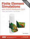 Finite Element Simulations with ANSYS Workbench 2020 cover