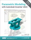 Parametric Modeling with Autodesk Inventor 2022 cover