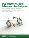 SOLIDWORKS 2021 Advanced Techniques cover