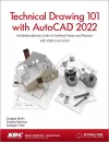 Technical Drawing 101 with AutoCAD 2022 cover