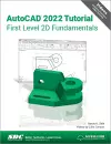 AutoCAD 2022 Tutorial First Level 2D Fundamentals cover