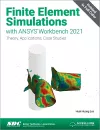 Finite Element Simulations with ANSYS Workbench 2021 cover