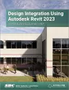 Design Integration Using Autodesk Revit 2023 cover