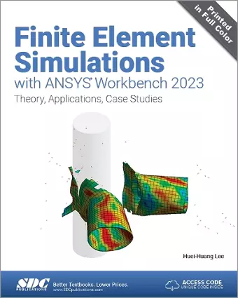Finite Element Simulations with ANSYS Workbench 2023 cover
