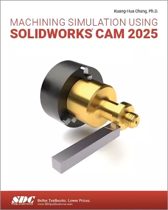 Machining Simulation Using SOLIDWORKS CAM 2025 cover