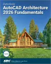 Autodesk AutoCAD Architecture 2026 Fundamentals cover