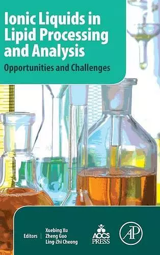 Ionic Liquids in Lipid Processing and Analysis cover