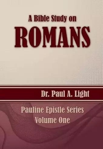 A Bible Study on Romans cover