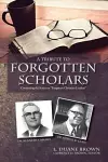 A Tribute to Forgotten Scholars cover