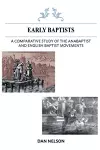 A Comparative Study of the Anabaptist and English Baptist Movements cover