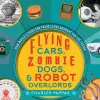 Flying Cars, Zombie Dogs, and Robot Overlords cover