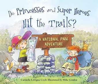 Do Princesses and Super Heroes Hit the Trails? cover