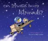 Can Princesses Become Astronauts? cover