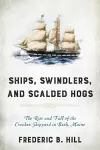 Ships, Swindlers, and Scalded Hogs cover