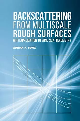 Backscattering from Multiscale Rough Surfaces with Application to Wind Scatterometry cover