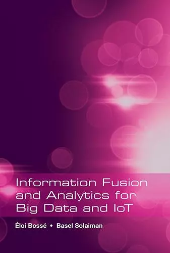 Information Fusion and Analytics for Big Data and IoT cover
