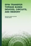 Spin Transfer Torque (STT) Based Devices, Circuits and Memory cover