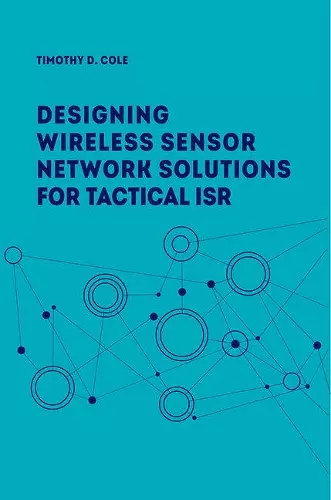 Wireless Sensor Networks for Tactical Intelligence, Surveillance and Reconnaissance cover