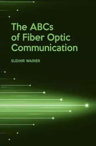 The ABCs of Fiber Optic Communication cover