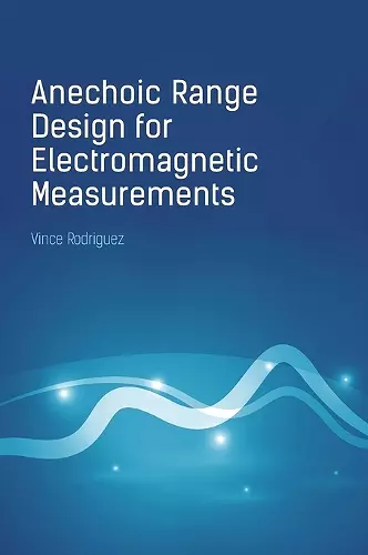 Anechoic Range Design for Electromagnetic Measurements cover