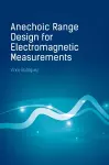 Anechoic Range Design for Electromagnetic Measurements cover