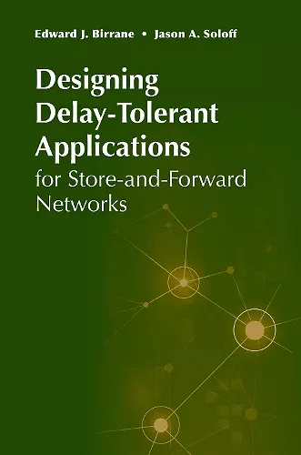 Designing Delay-Tolerant Applications for Store-and-Forward Networks cover