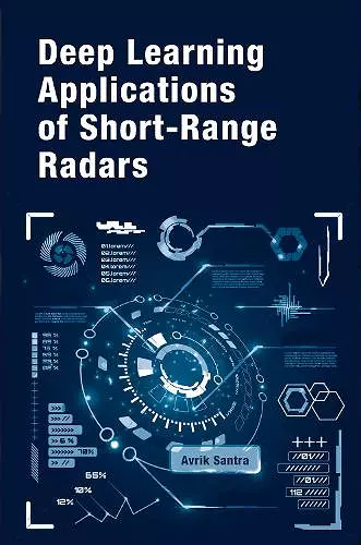 Emerging Deep Learning Applications of Short Range Radars cover