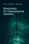 Blockchain for Cyberphysical Systems: Challenges, Opportunities, and Applications cover