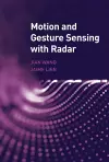 Motion and Gesture Sensing with Radar cover