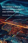 PCB Design Guide to Via and Trace Currents and Temperatures cover