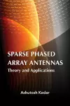 Sparse Phased Array Antennas: Theory and Applications cover