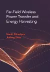 Far Field Wireless Power Transfer and Energy Harvesting cover