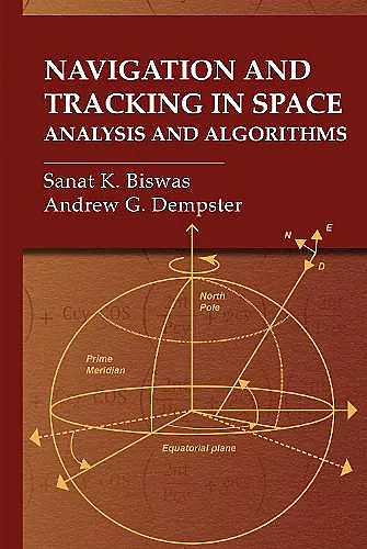 Navigation and Tracking in Space: Analysis and Algorithms cover