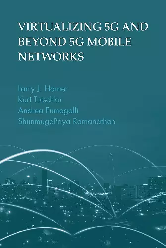 Virtualizing 5G and Beyond 5G Mobile Networks cover